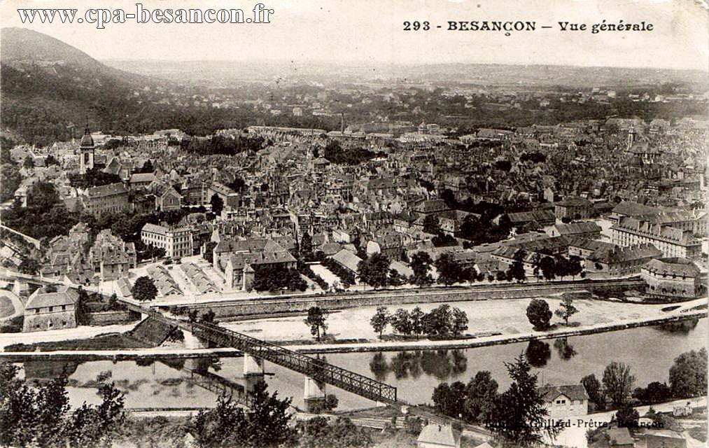 293 - BESANÇON - Vue générale
